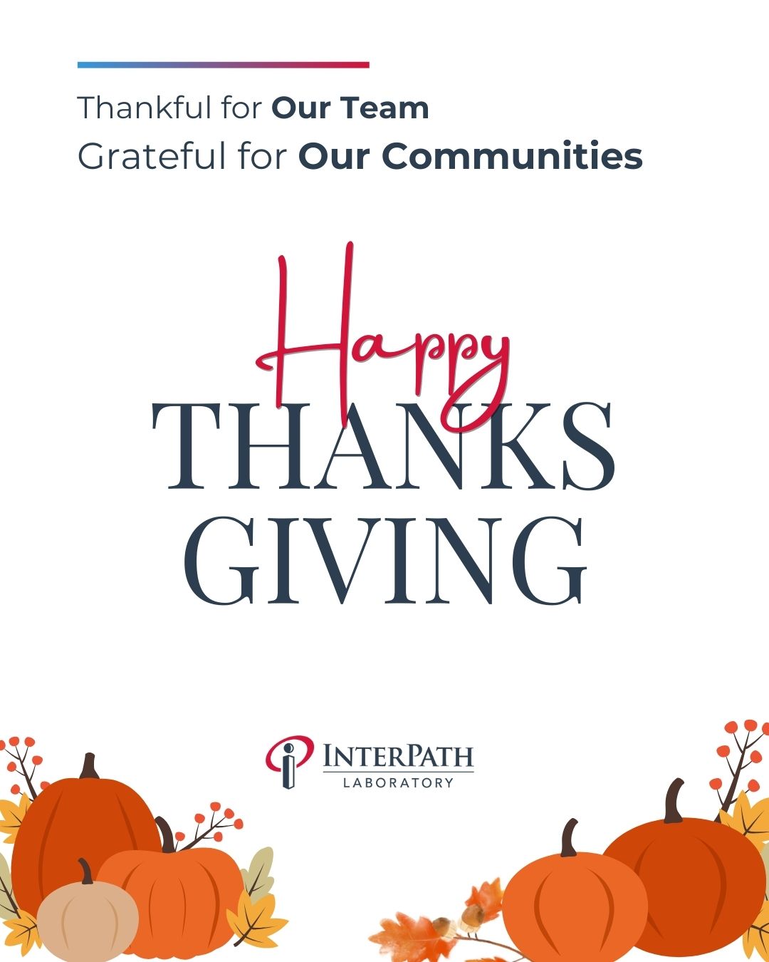 Happy Thanksgiving - Interpath Laboratory